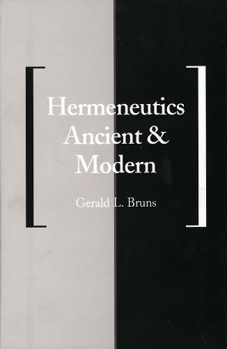 Бумажная книга «Hermeneutics Ancient and Modern», автор Джеральд Л. Брунс - фото №1