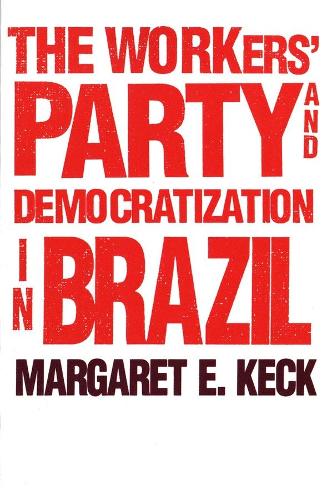 Паперова книга «The Workers` Party and Democratization in Brazil», автор Маргарет Е. Кек - фото №1