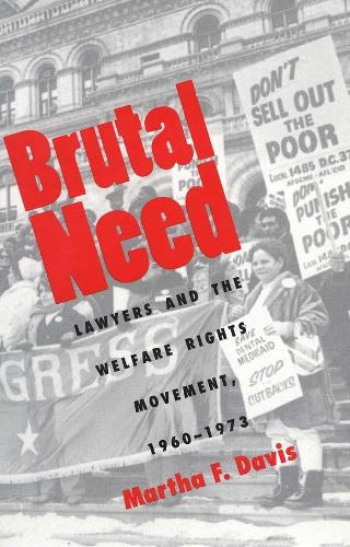 Бумажная книга «Brutal Need: Lawyers and the Welfare Rights Movement, 1960-1973», автор Марта Ф. Дэвис - фото №1