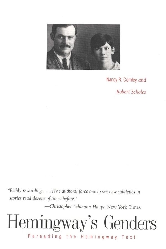 Паперова книга «Hemingway's Genders: Rereading the Hemingway Text», авторів Ненсі Р. Комлі, Роберт Скоулз - фото №1