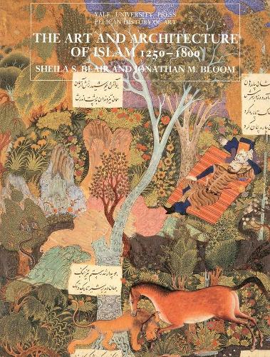Бумажная книга «The Art and Architecture of Islam, 1250–1800», авторов Джонатан М. Блум, Шейла С. Блэр - фото №1