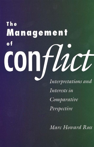 Бумажная книга «The Management of Conflict: Interpretations and Interests in Comparative Perspective», автор Марк Говард Росс - фото №1