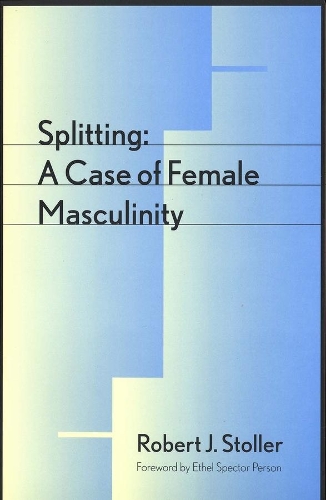 Паперова книга «Splitting: A Case of Female Masculinity», автор Роберт Дж. Столлер - фото №1