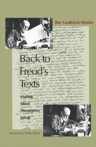 Бумажная книга «Back to Freud's Texts: Making Silent Documents Speak», автор Илзе Грубрих-Симитис - фото №1