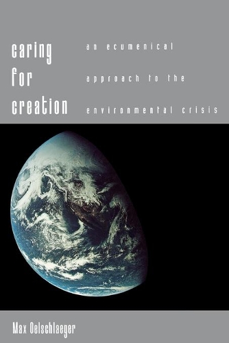 Паперова книга «Caring for Creation: An Ecumenical Approach to the Environmental Crisis», автор Макс Оелшлегер - фото №1