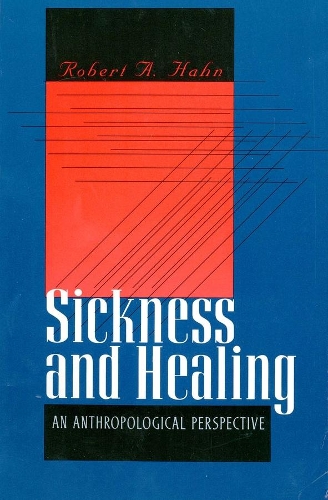 Бумажная книга «Sickness and Healing: An Anthropological Perspective», автор Роберт А. Хан - фото №1