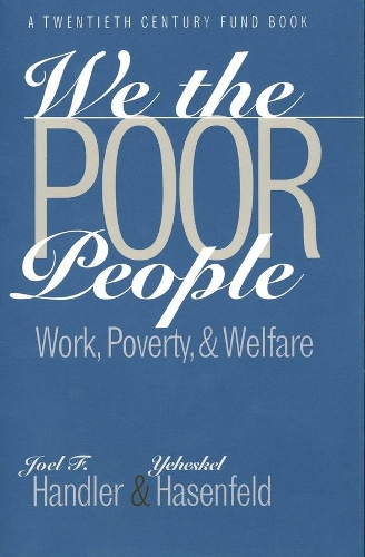 Паперова книга «We the Poor People: Work, Poverty, and Welfare», автор Єхескель Хазенфельд - фото №1