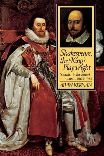 Бумажная книга «Shakespeare, the King's Playwright: Theater in the Stuart Court, 1603-1613», автор Элвин Кернан - фото №1