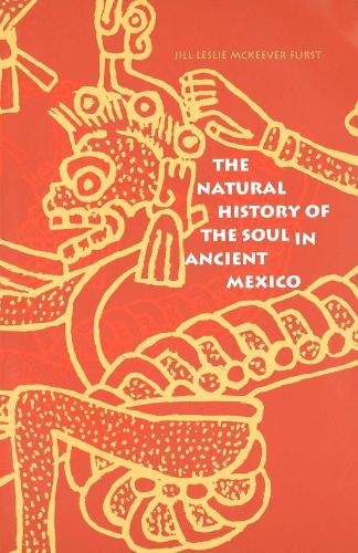 Паперова книга «The Natural History of the Soul in Ancient Mexico», автор Джилл Леслі Макківер Фурст - фото №1