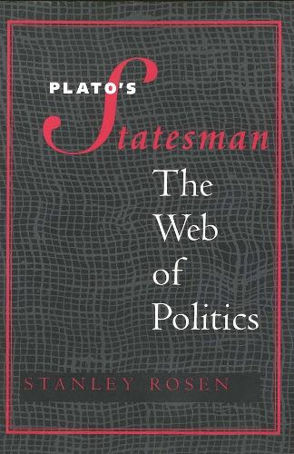 Бумажная книга «Plato's "Statesman": The Web of Politics», автор Стэнли Розен - фото №1