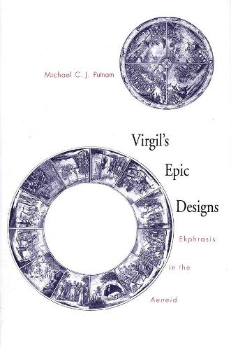 Бумажная книга «Virgil's Epic Designs: Ekphrasis in the Aeneid», автор Майкл К. Дж. Патнэм - фото №1