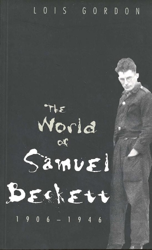Бумажная книга «The World of Samuel Beckett, 1906-1946», автор Лоис Гордон - фото №1