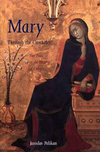 Паперова книга «Mary Through the Centuries: Her Place in the History of Culture», автор Ярослав Пелікан - фото №1