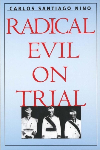 Паперова книга «Radical Evil on Trial», автор Карлос Сантьяго Ніно - фото №1