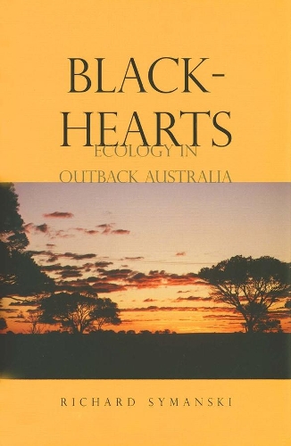 Бумажная книга «Blackhearts: Ecology in Outback Australia», автор Ричард Симанский - фото №1