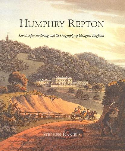 Бумажная книга «Humphry Repton: Landscape Gardening and the Geography of Georgian England», автор Стивен Дэниелс - фото №1