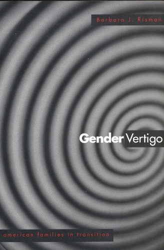 Бумажная книга «Gender Vertigo: American Families in Transition», автор Барбара Дж. Рисман - фото №1