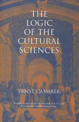 Бумажная книга «The Logic of the Cultural Sciences: Five Studies», автор Эрнст Кассирер - фото №1