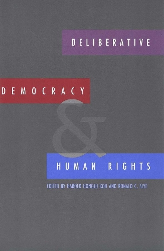 Бумажная книга «Deliberative Democracy and Human Rights», автор Гарольд Хонджу Кох - фото №1
