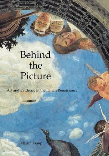 Бумажная книга «Behind the Picture: Art and Evidence in the Italian Renaissance», автор Мартин Кемп - фото №1