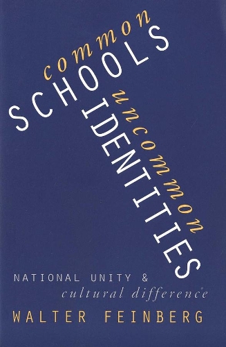Бумажная книга «Common Schools/Uncommon Identities: National Unity and Cultural Difference», автор Уолтер Файнберг - фото №1