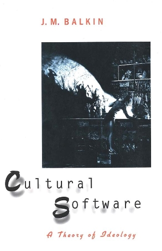 Паперова книга «Cultural Software: A Theory of Ideology», автор Джек М. Балкін - фото №1