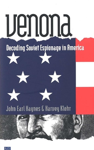 Паперова книга «Venona: Decoding Soviet Espionage in America», авторів Харві Клер, Джон Ерл Хейнс - фото №1