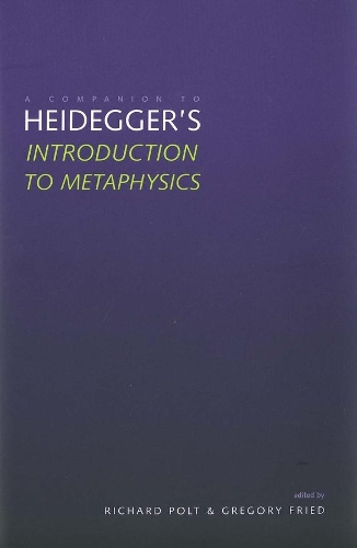 Паперова книга «A Companion to Heidegger's "Introduction to Metaphysics"», авторів Грегорі Фрід, Річард Полт - фото №1