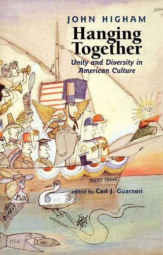 Паперова книга «Hanging Together: Unity and Diversity in American Culture», автор Джон Хайям - фото №1