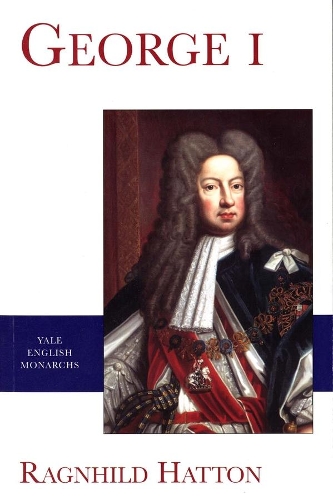 Бумажная книга «George I», автор Рагнхильд Хаттон - фото №1