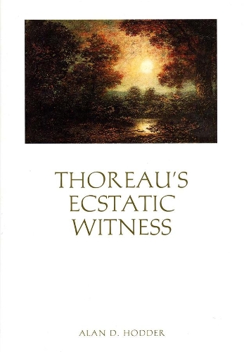 Паперова книга «Thoreau’s Ecstatic Witness», автор Алан Д. Ходдер - фото №1