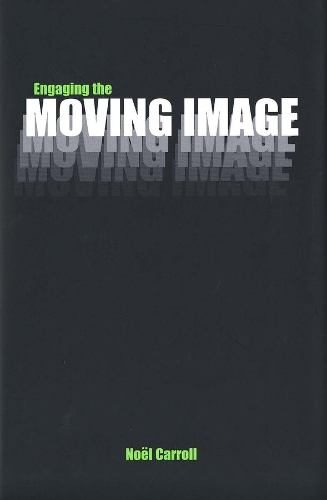 Бумажная книга «Engaging the Moving Image», автор Ноэль Кэрролл - фото №1