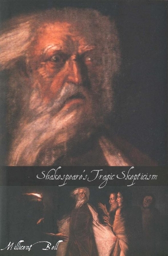 Бумажная книга «Shakespeare’s Tragic Skepticism», автор Миллисент Белл - фото №1