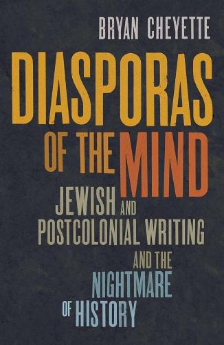 Бумажная книга «Diasporas of the Mind: Jewish and Postcolonial Writing and the Nightmare of History», автор Брайан Шайетт - фото №1