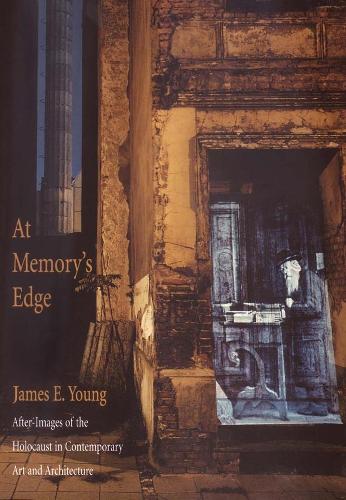 Бумажная книга «At Memory's Edge: After-Images of the Holocaust in Contemporary Art and Architecture», автор Джеймс Э. Янг - фото №1
