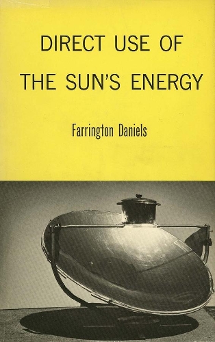 Бумажная книга «Direct Use of the Sun’s Energy», автор Фаррингтон Дэниелс - фото №1