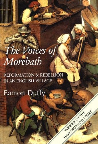 Бумажная книга «The Voices of Morebath: Reformation and Rebellion in an English Village», автор Имон Даффи - фото №1