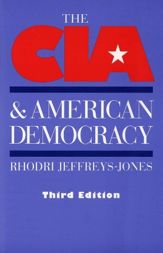 Паперова книга «The CIA and American Democracy: Third Edition», автор Родрі Джеффріс-Джонс - фото №1