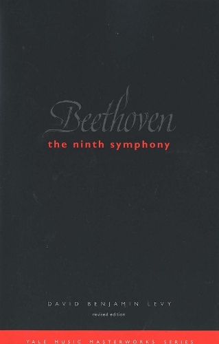 Бумажная книга «Beethoven: The Ninth Symphony: Revised Edition», автор Давид Биньямин Леви - фото №1