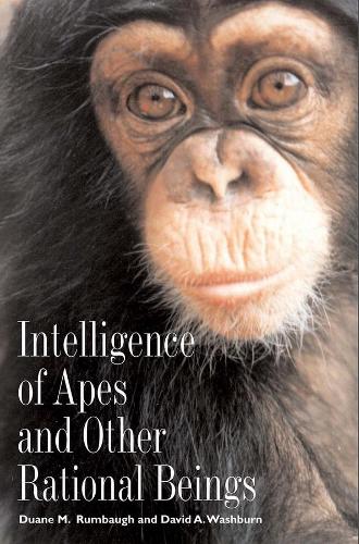 Паперова книга «Intelligence of Apes and Other Rational Beings», авторів Девід А. Вошберн, Дуейн М. Румбо - фото №1