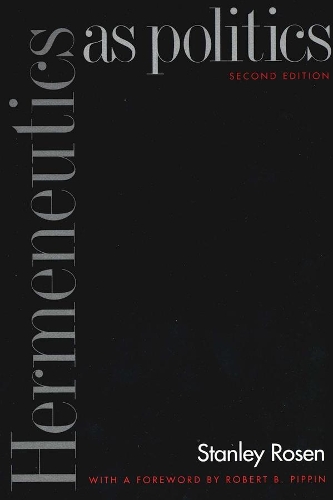 Бумажная книга «Hermeneutics as Politics: Second Edition», автор Стэнли Розен - фото №1
