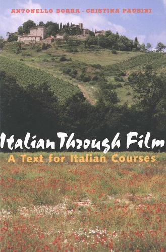 [object Object] «Italian Through Film: A Text for Italian Courses», авторів Антонелло Борра, Крістіна Паузіні - фото №1
