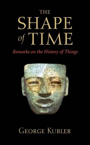 Бумажная книга «The Shape of Time: Remarks on the History of Things», автор Джордж Кублер - фото №1