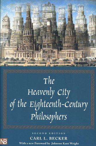 Бумажная книга «The Heavenly City of the Eighteenth-Century Philosophers», автор Карл Л. Беккер - фото №1