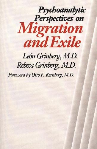 Бумажная книга «Psychoanalytic Perspectives on Migration and Exile», авторов Леон Гринберг, Ребека Гринберг - фото №1