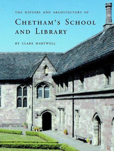 Бумажная книга «The History and Architecture of Chetham’s School and Library», автор Клэр Хартвелл - фото №1