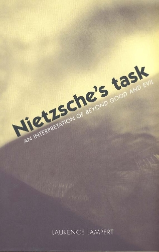 Бумажная книга «Nietzsche's Task: An Interpretation of Beyond Good and Evil», автор Лоуренс Ламперт - фото №1