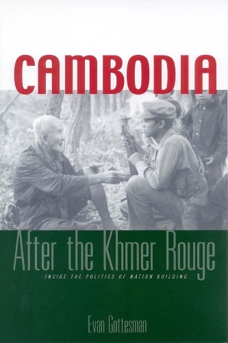 Бумажная книга «Cambodia After the Khmer Rouge: Inside the Politics of Nation Building», автор Эван Р. Готтесман - фото №1