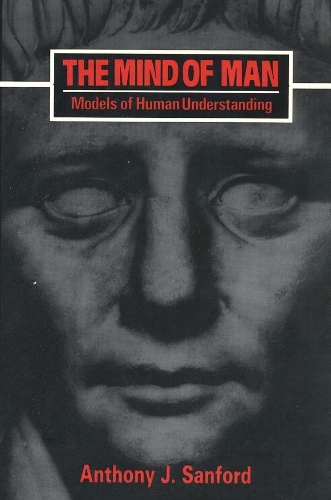 Бумажная книга «The Mind of Man: Models of Human Understanding», автор Энтони Дж. Сэнфорд - фото №1