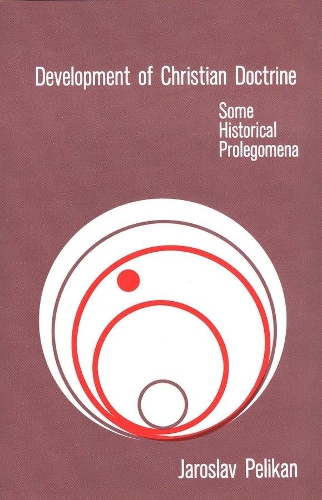 Паперова книга «Development of Christian Doctrine: Some Historical Prolegomena», автор Ярослав Пелікан - фото №1